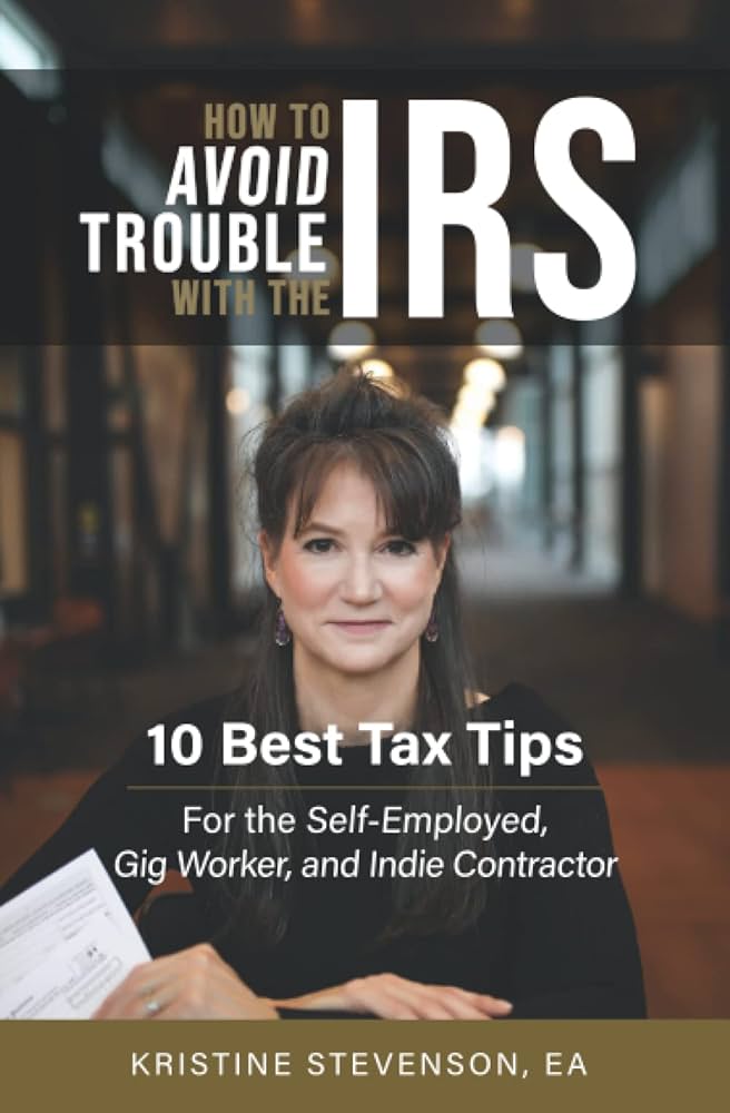 Kristine Stevenson, Author, How to Avoid Trouble with the IRS