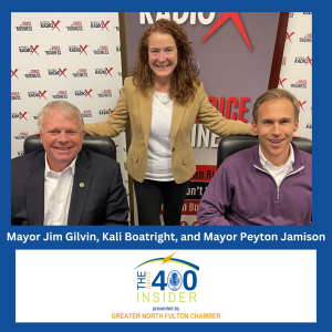 North Fulton Mayors: City of Alpharetta Mayor Jim Gilvin and City of Milton Mayor Peyton Jamison, on the GNFCC 400 Insider with Kali Boatright