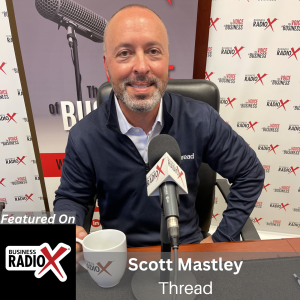 Navigating HR Challenges, with Scott Mastley, Thread, on North Fulton Business Radio with host John Ray