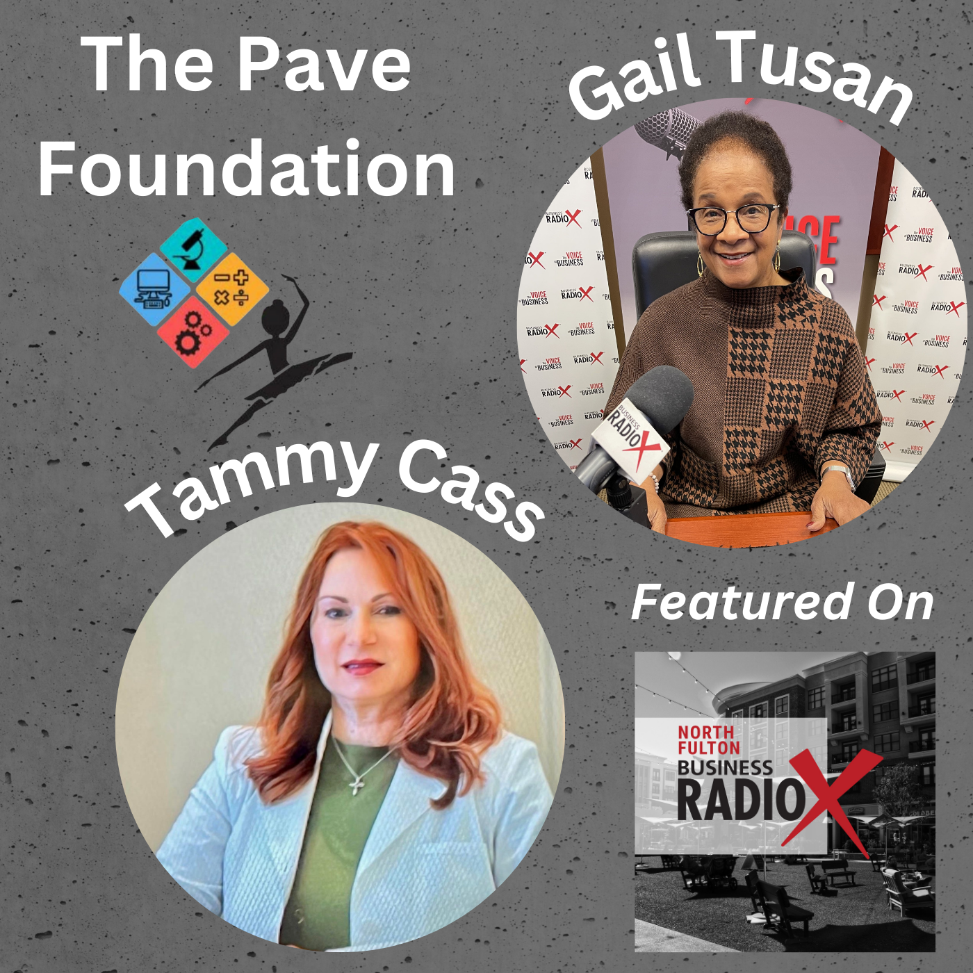 Empowering Young Girls in STEAM, with Gail Tusan and Tammy Cass, The Pave Foundation, on North Fulton Business Radio with host John Ray