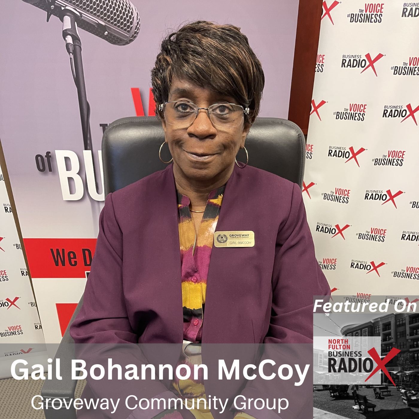Groveway Community Group: Unsung Heroes of North Fulton, with Gail Bohannon McCoy, on North Fulton Business Radio with host John Ray
