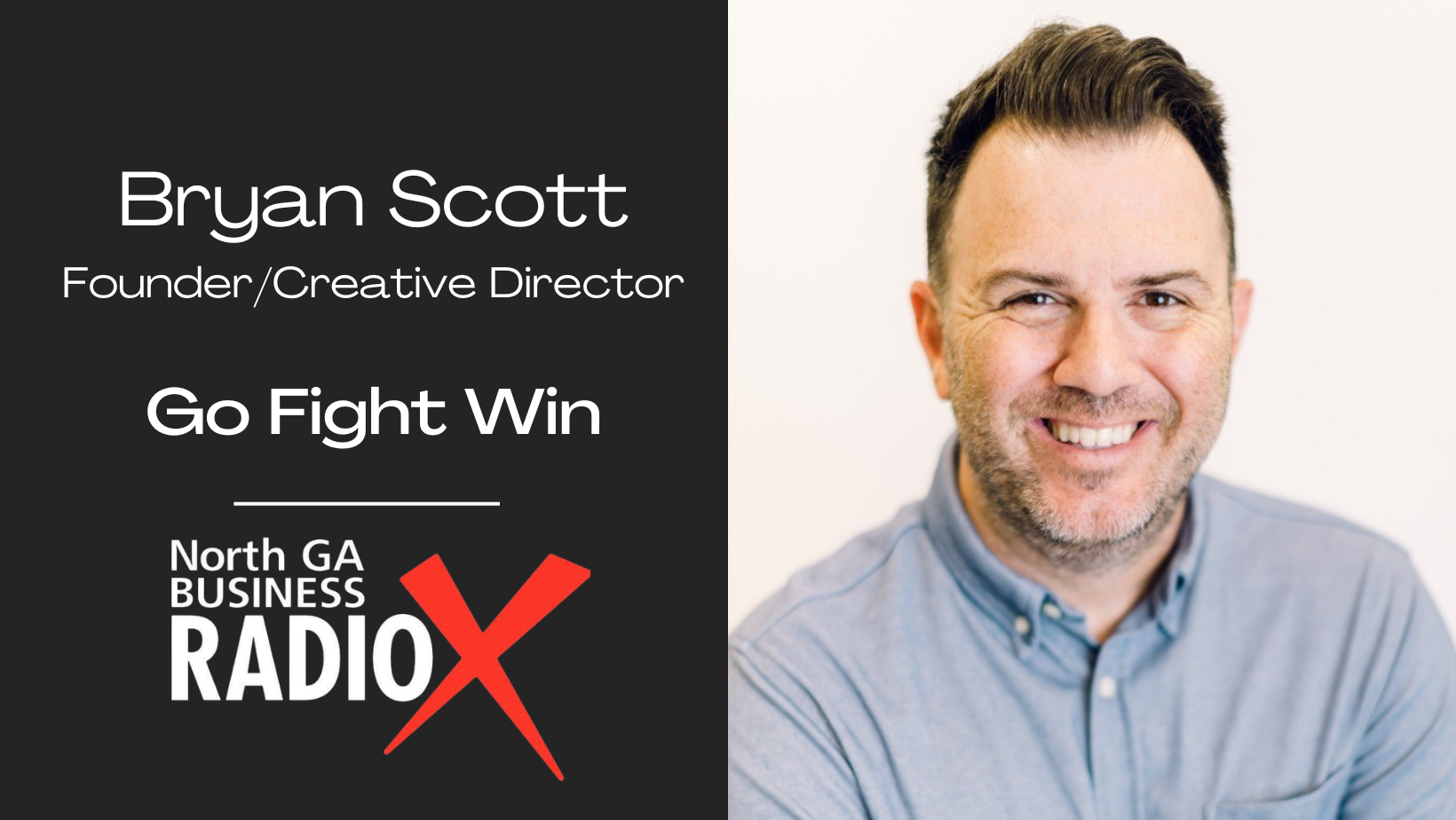 Bryan Scott – Go. Fight. Win | How Systems and Strategy Drive Business Growth