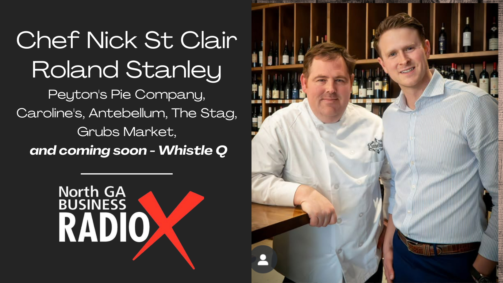 Chef Nick St. Clair and Roland Stanley | Revolutionizing North Georgia ...