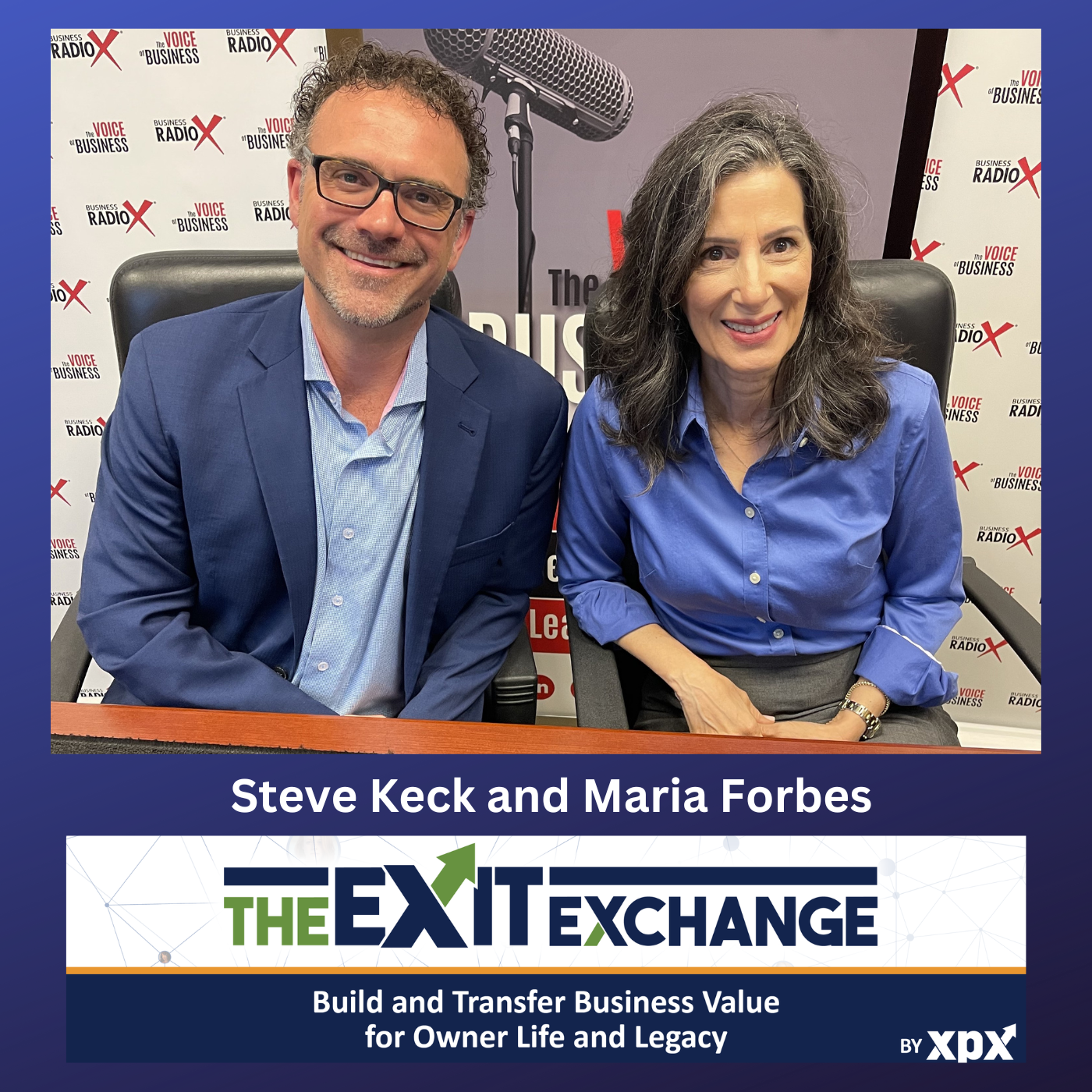 The Role of Human Capital in Successful Business Exits, with Steve Keck and Maria Forbes
