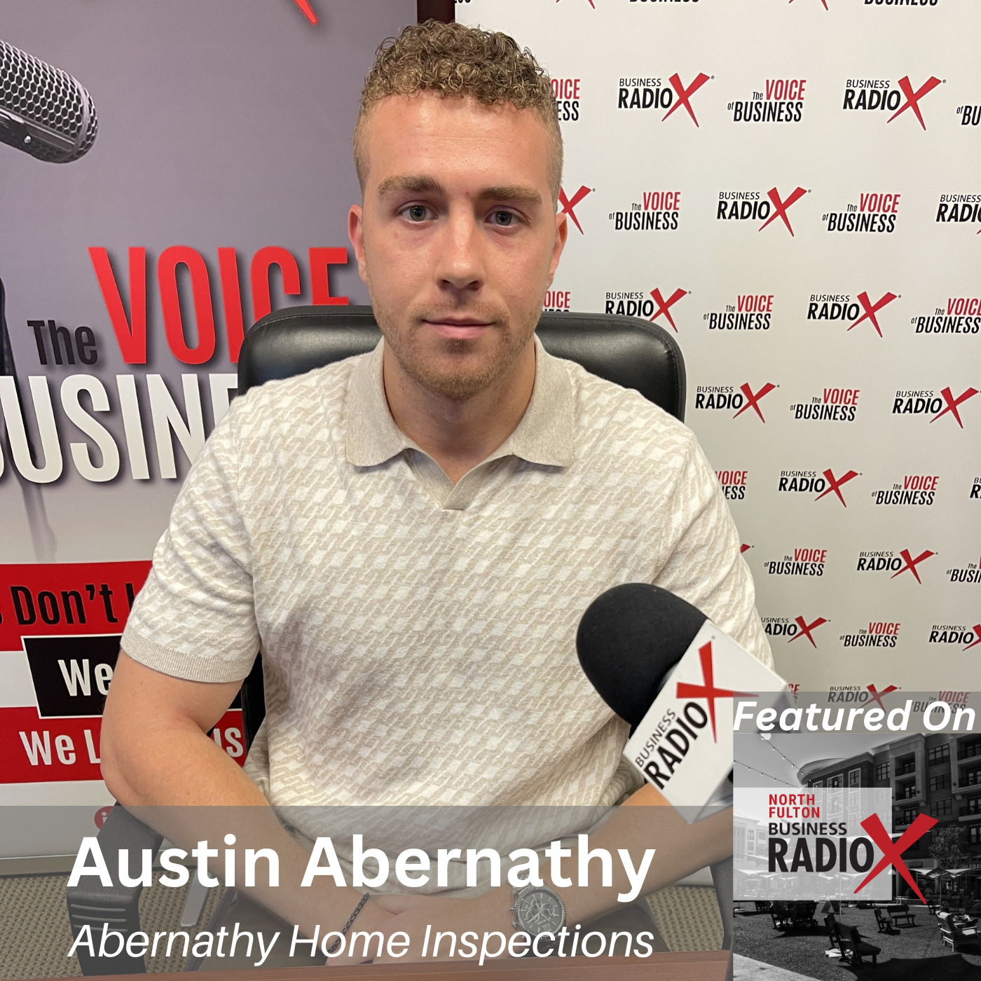 The Hidden Value of a Home Inspection with Austin Abernathy, on North Fulton Business Radio with host John Ray