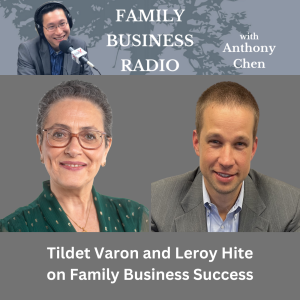Tildet Varon and Leroy Hite on Family Business Success