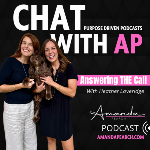 Answering THE Call with Heather Loveridge and Amanda Pearch