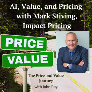 AI, Value, and Pricing with Mark Stiving, Impact Pricing