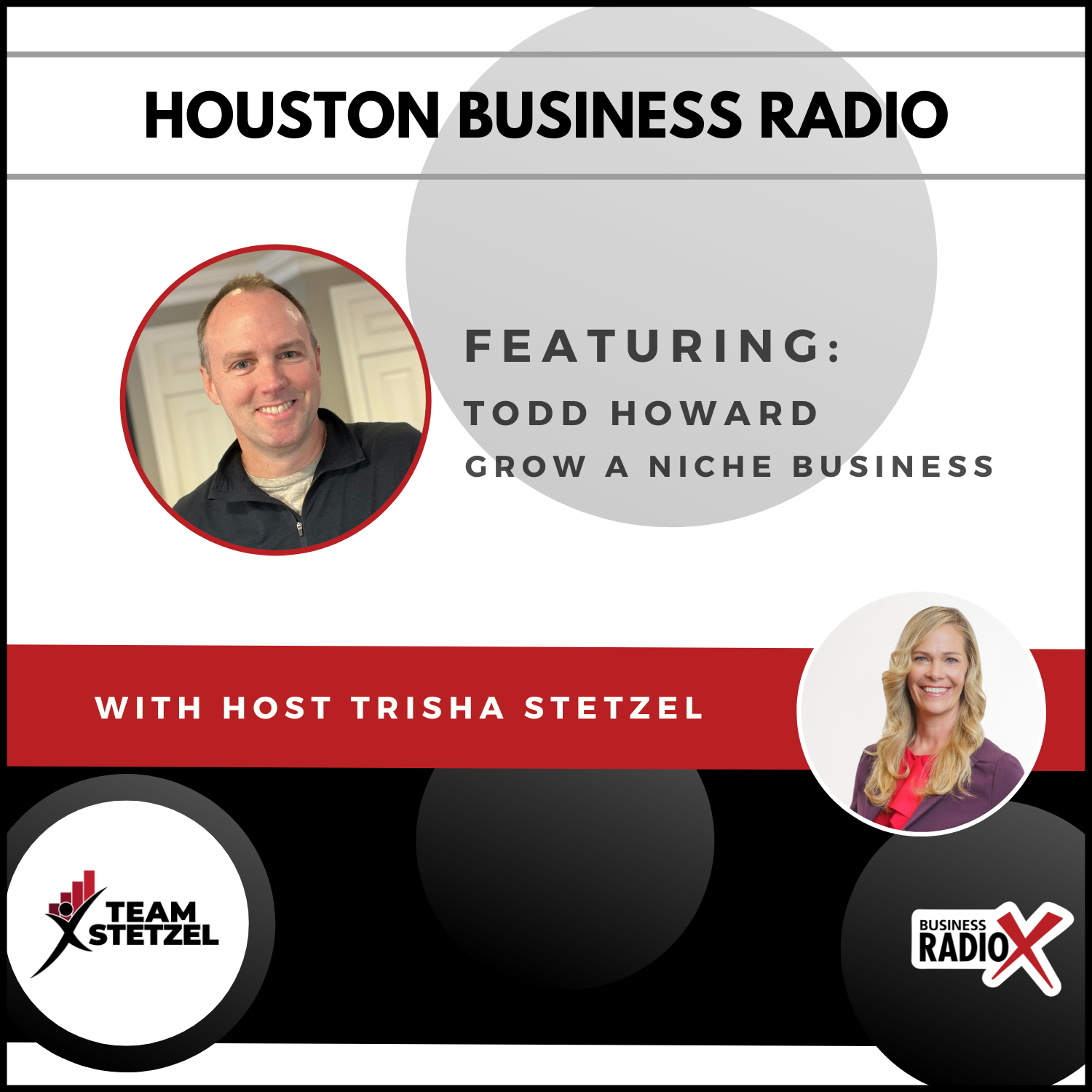 Houston Business Radio HBR-Todd-Howard-Feature