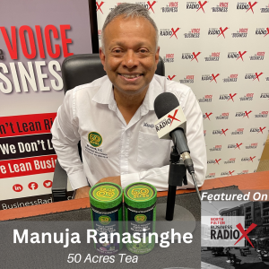 Manuja Ranasinghe of 50 Acres Tea: Wellness in a Cup