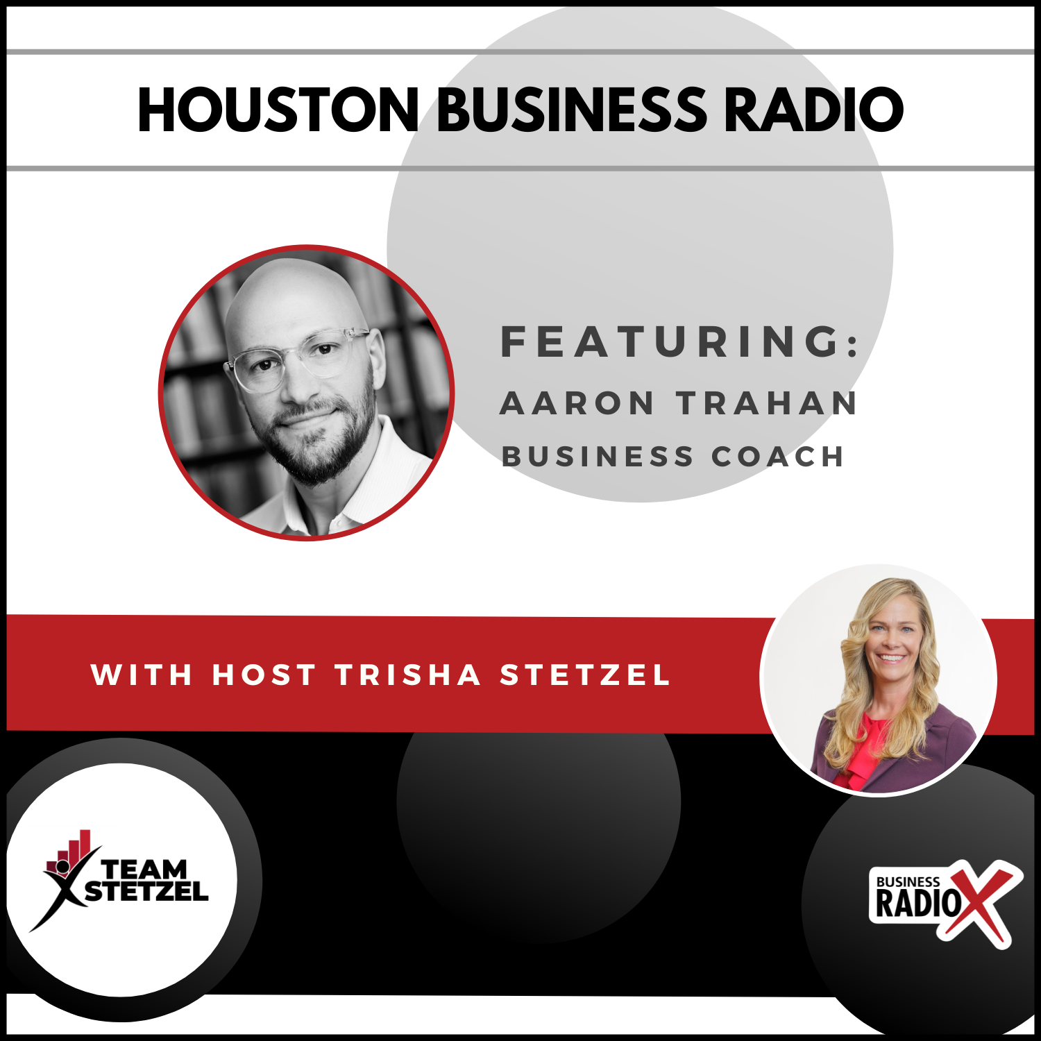 Houston Business Radio HBR-Aaron-Trahan-Feature