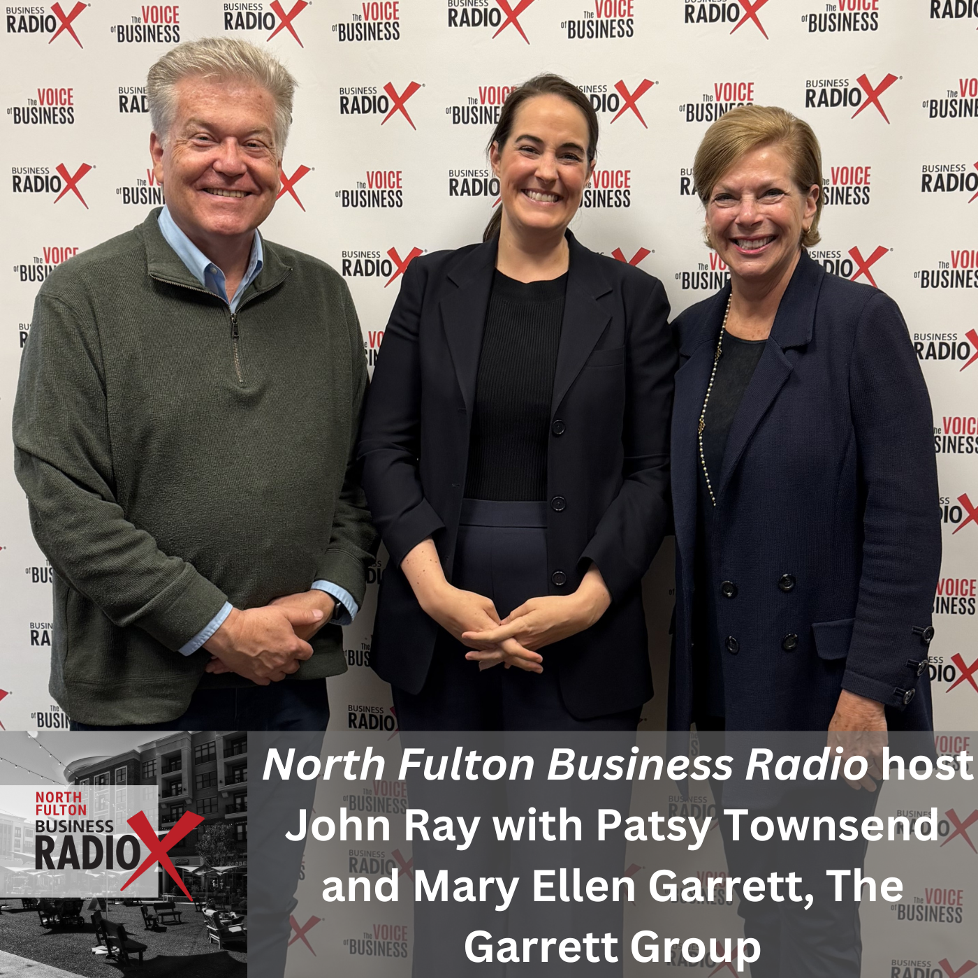 North Fulton Business Radio Mary Ellen Garrett and Patsy Townsend, The Garrett Group at Merrill Lynch, on Retirement Planning, Estate Strategy, and Long-Term Care (North Fulton Business Radio, Episode 940) with host John Ray