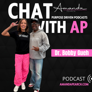 Dr. Bobby Gueh chats with Amanda Pearch: Powerful Testimony