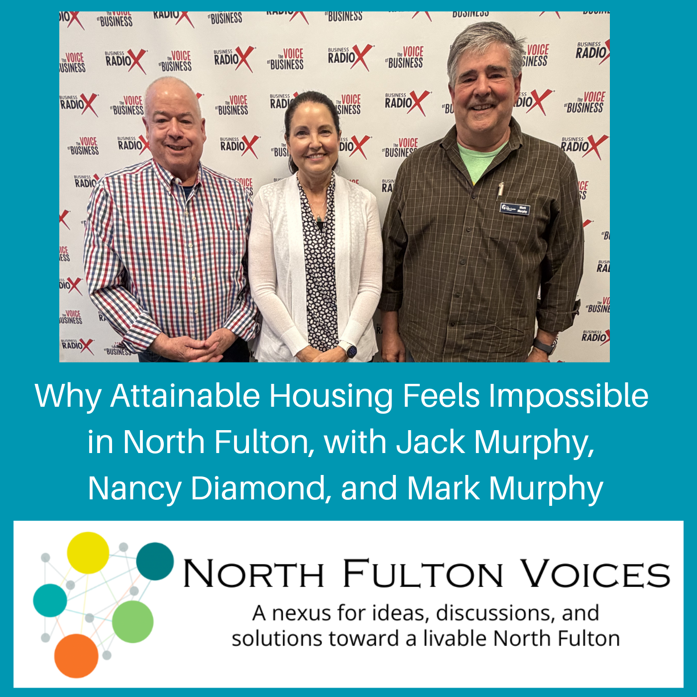 Why Attainable Housing Feels Impossible in North Fulton, and What Can Actually Change, with Mark Murphy, City of Mountain Park and the Fuller Center for Housing of Greater Atlanta (North Fulton Voices, Episode 17)