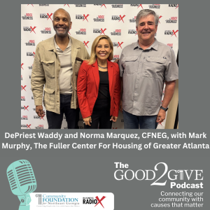 Fuller Center for Housing of Greater Atlanta: Building Homes for the People Every Community Depends On, with Mark Murphy (Good2Give Podcast, Episode 21)