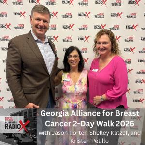 Georgia Alliance for Breast Cancer and Renasant Bank on the Georgia 2-Day Walk for Breast Cancer 2026 (North Fulton Business Radio, Episode 984) with host John Ray