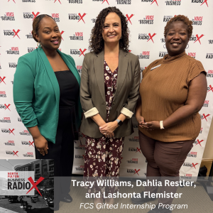 Tracy Williams, Dahlia Restler, and Lashonta Flemister, Fulton County Schools Gifted Internship Program, on Mentoring High School Interns and Building a Talent Pipeline (North Fulton Business Radio, Episode 990) with host John Ray
