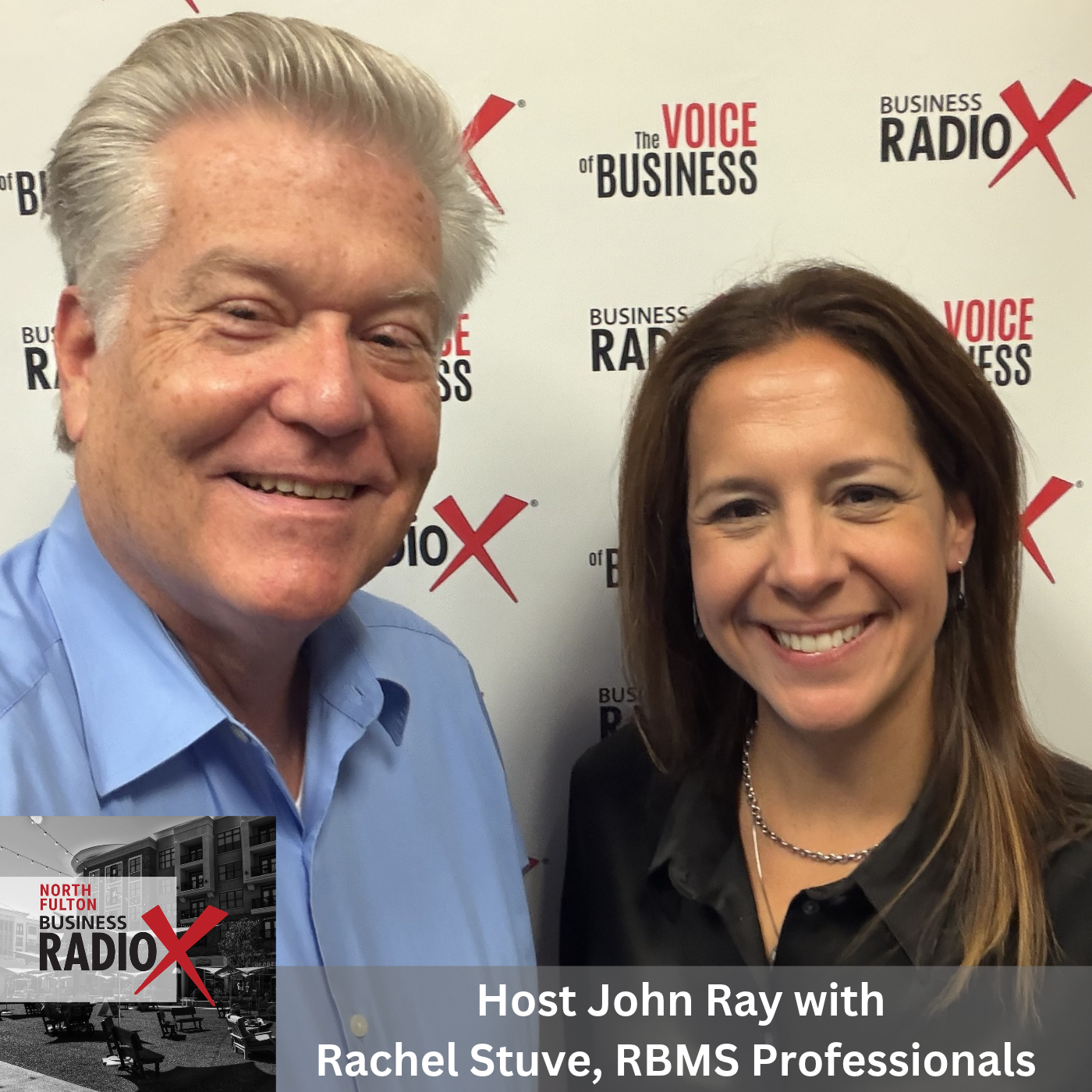 Rachel Stuve, RBMS Professionals, on Avoiding Costly AI Mistakes by Getting Data, Process, and People Right First (North Fulton Business Radio, Episode 991) with host John Ray
